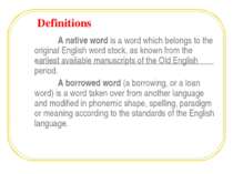 Definitions A native word is a word which belongs to the original English wor...