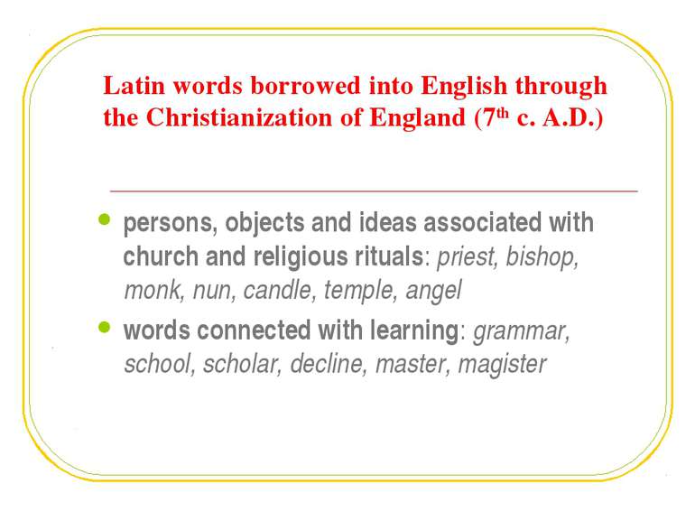 Latin words borrowed into English through the Christianization of England (7t...