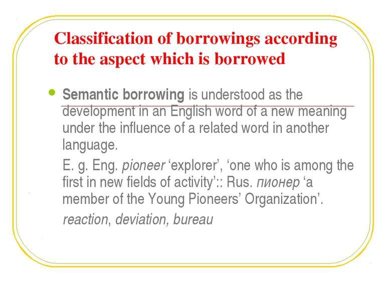 Classification of borrowings according to the aspect which is borrowed Semant...