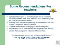 Some Recommendations For Teachers. Try to organize lessons as interesting as ...