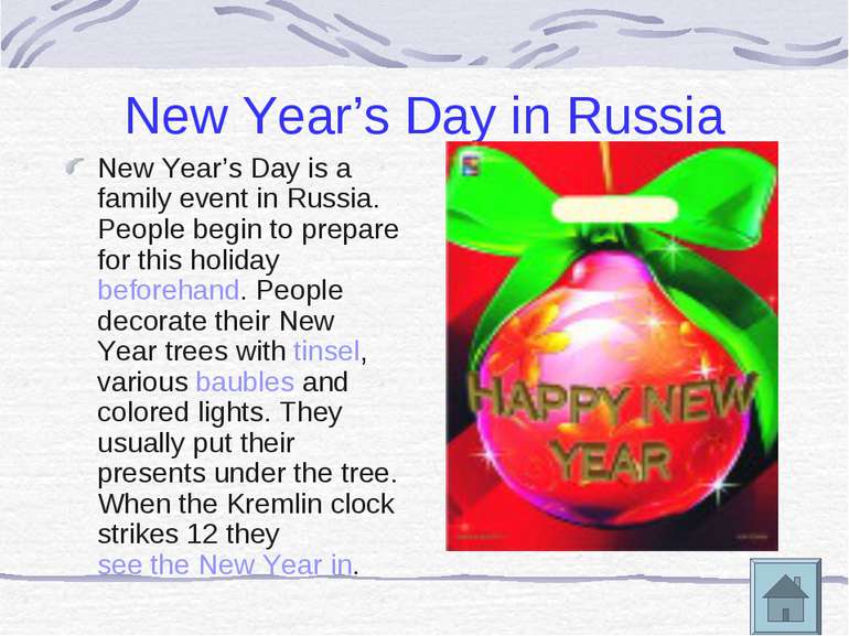 New Year’s Day in Russia New Year’s Day is a family event in Russia. People b...