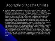 Biography of Agatha Christie Agatha Mary Clarissa Mallouen, (born Agatha Mary...