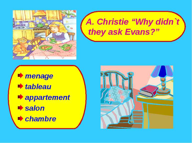 menage tableau appartement salon chambre A. Christie “Why didn`t they ask Eva...