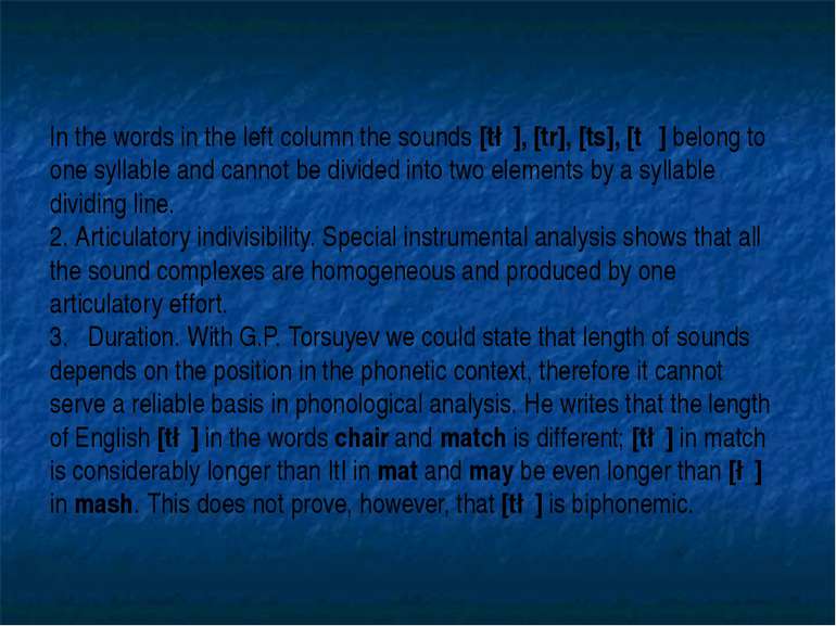 In the words in the left column the sounds [t∫], [tr], [ts], [tθ] belong to o...