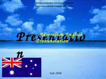 Presentation Topic: Australian English Pronunciation Ministry of education an...