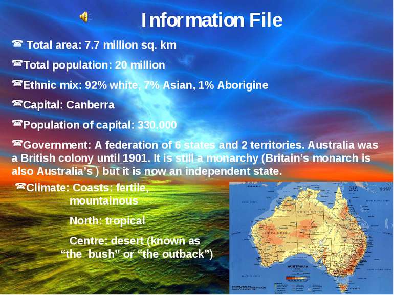 Information File Total area: 7.7 million sq. km Total population: 20 million ...