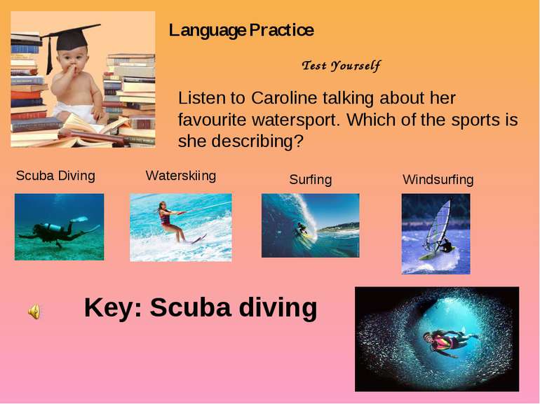 Language Practice Test Yourself Listen to Caroline talking about her favourit...