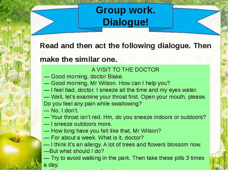 Group work. Dialogue! Read and then act the following dialogue. Then make the...