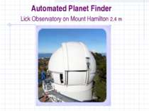 Automated Planet Finder Lick Observatory on Mount Hamilton 2.4 m