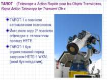 TAROT (Telescope a Action Rapide pour les Objets Transitoires, Rapid Action T...
