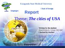 Report Theme: The cities of USA Karaganda State Medical University Chair of f...