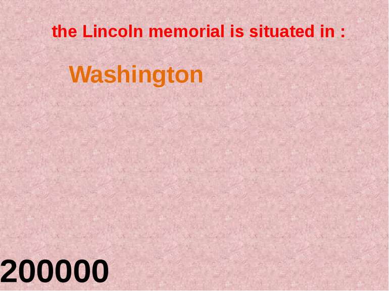 the Lincoln memorial is situated in : 200000