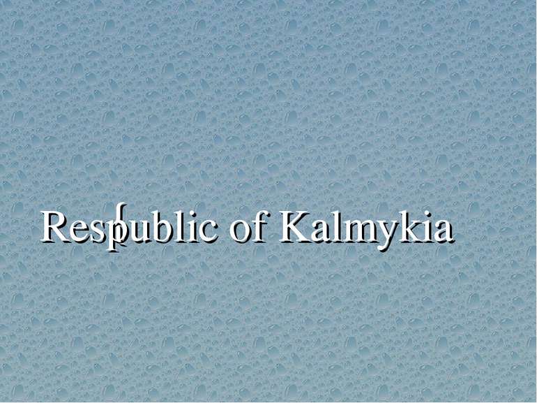 Respublic of Kalmykia {