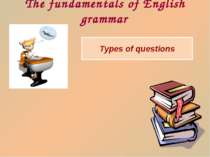 Types of questions The fundamentals of English grammar