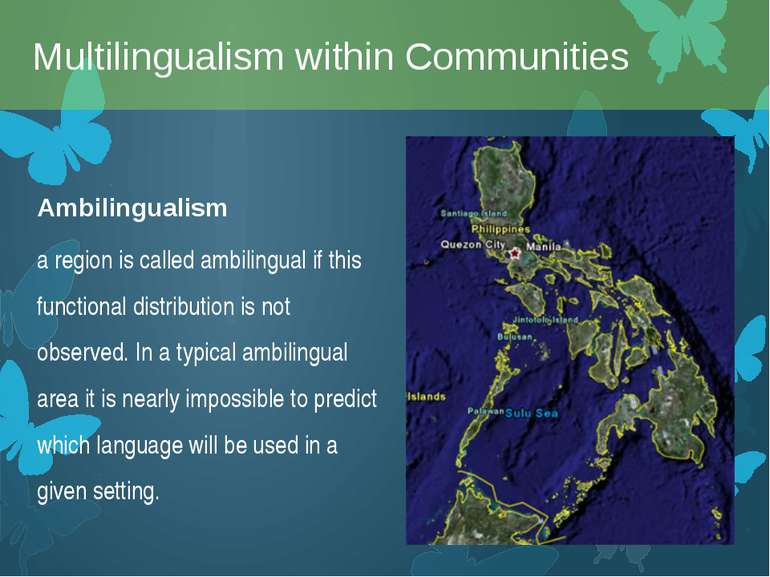 Ambilingualism a region is called ambilingual if this functional distribution...