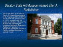 Saratov State Art Museum named after A. Radishchev It is the first public art...