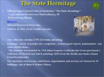 Official name Federal Cultural Institution "The State Hermitage"   Legal addr...