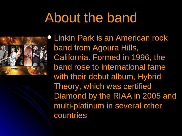 Linkin Park is an American rock band from Agoura Hills, California. Formed in...