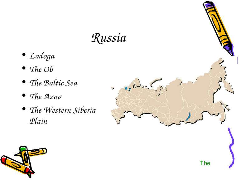Russia Ladoga The Ob The Baltic Sea The Azov The Western Siberia Plain The