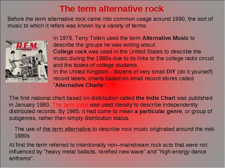 Before the term alternative rock came into common usage around 1990, the sort...