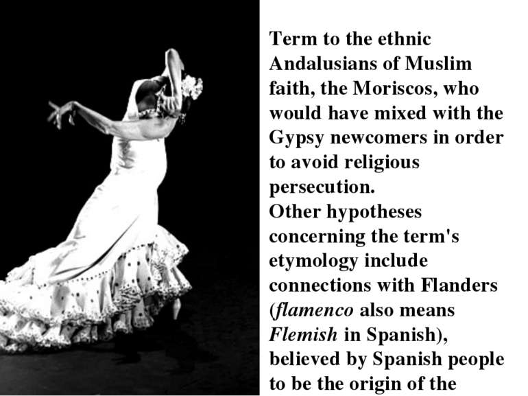 Term to the ethnic Andalusians of Muslim faith, the Moriscos, who would have ...