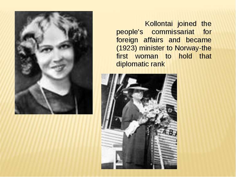 Kollontai joined the people's commissariat for foreign affairs and became (19...