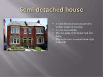 A semi-detached house is joined to another house on one side. It is for two f...
