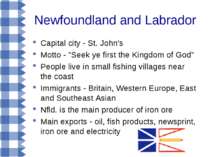 Newfoundland and Labrador Capital city - St. John's Motto - "Seek ye first th...