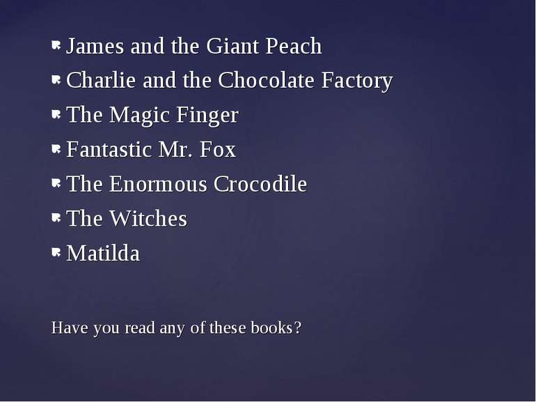 James and the Giant Peach Charlie and the Chocolate Factory The Magic Finger ...
