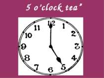 5 o’clock tea”