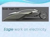 Eagle work on electricity. Model Eagle F003