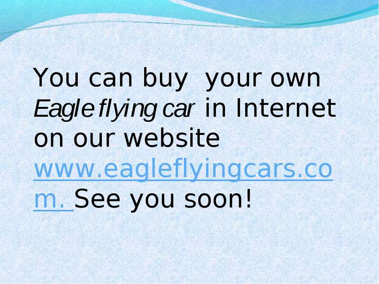 You can buy your own Eagle flying car in Internet on our website www.eaglefly...