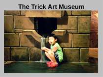 The Trick Art Museum