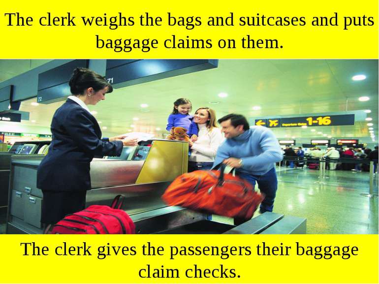 The clerk weighs the bags and suitcases and puts baggage claims on them. The ...
