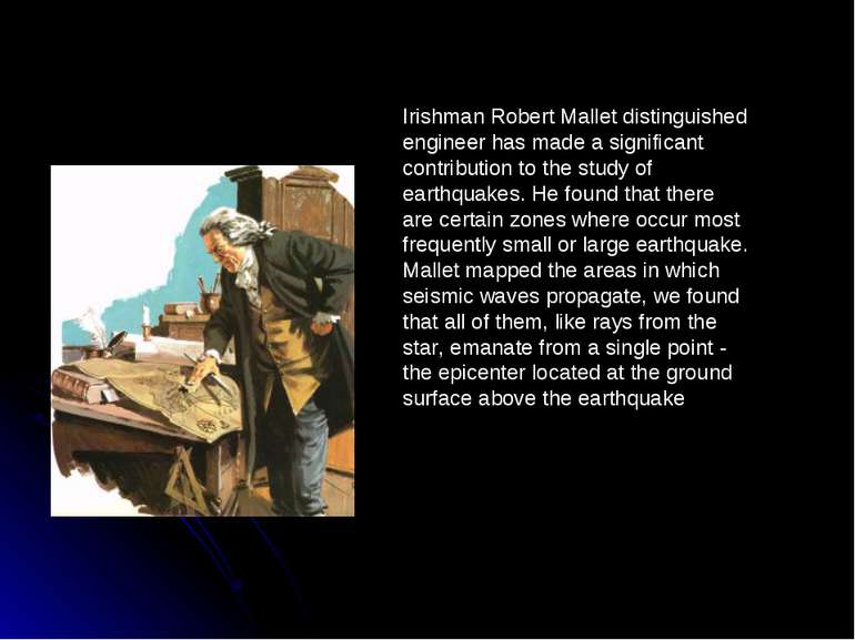 Irishman Robert Mallet distinguished engineer has made a significant contribu...