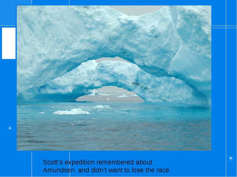 Scott’s expedition remembered about Amundsen and didn’t want to lose the raсe