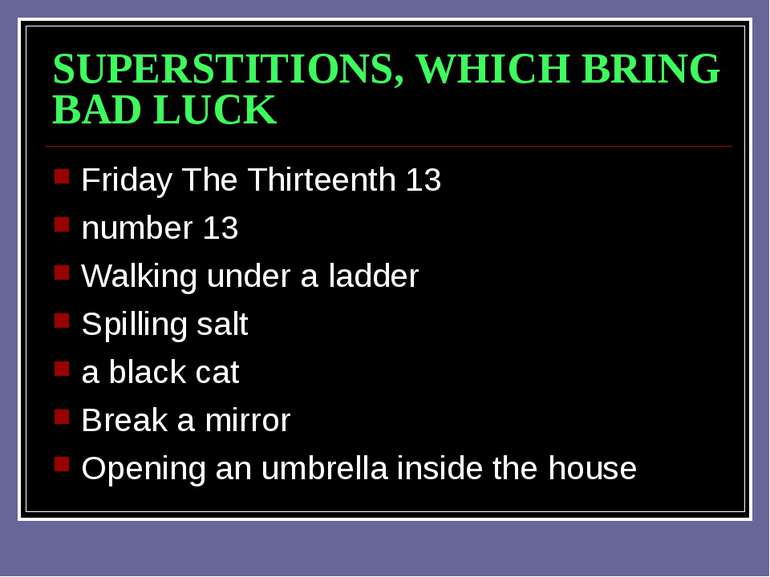 SUPERSTITIONS, WHICH BRING BAD LUCK Friday The Thirteenth 13 number 13 Walkin...