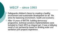 WECF – since 1993 Safeguards children's future by creating a healthy environm...