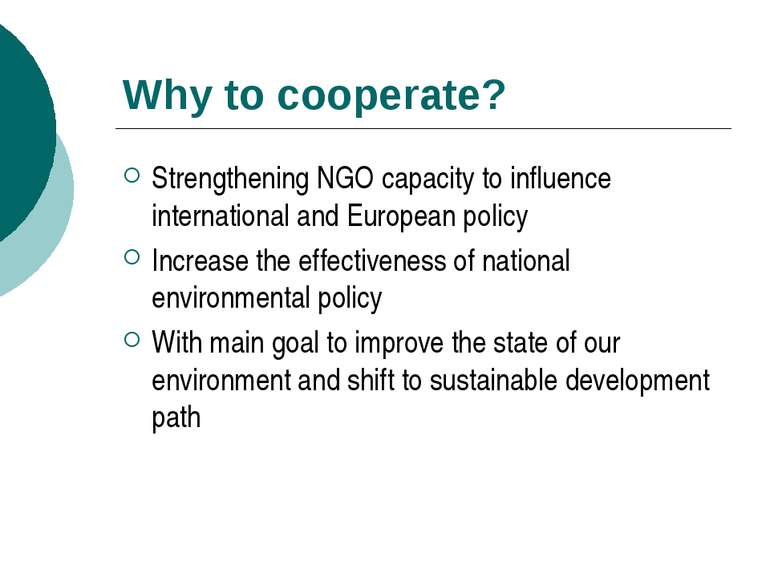 Why to cooperate? Strengthening NGO capacity to influence international and E...