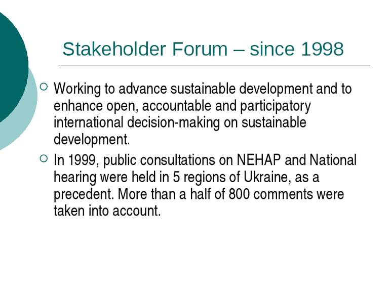 Stakeholder Forum – since 1998 Working to advance sustainable development and...