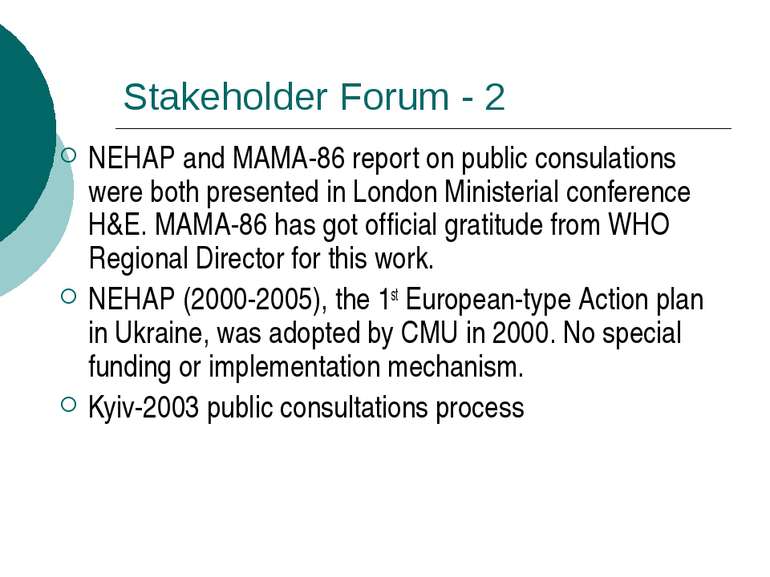 Stakeholder Forum - 2 NEHAP and MAMA-86 report on public consulations were bo...