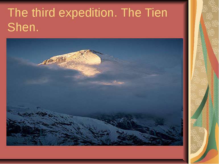 The third expedition. The Tien Shen.