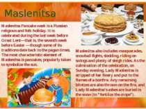 Maslenitsa Maslenitsa Pancake week is a Russian religious and folk holiday. I...