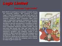 Logix Limited Компания “Logix Limited” Mark Smith is working at a computer co...
