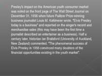 Presley's impact on the American youth consumer market was noted on the front...