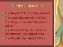 The Royal Household The Royal Collection Department The Lord Chamberlain’s Of...