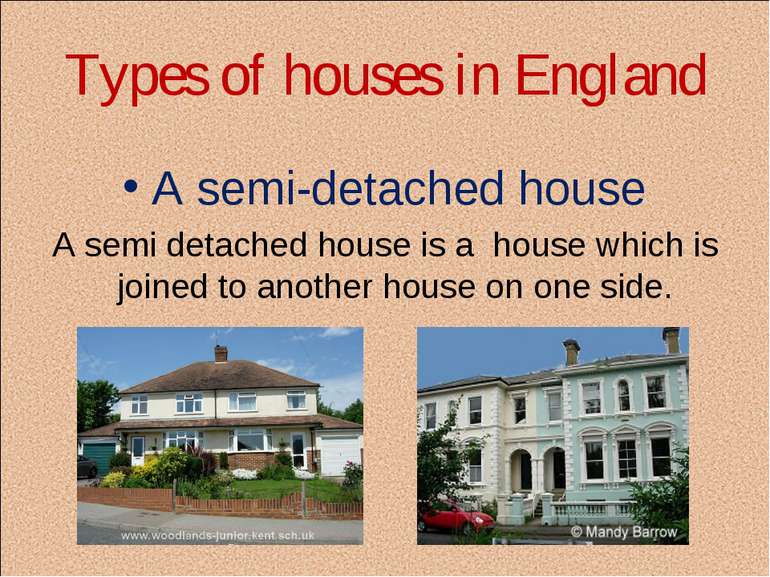 Types of houses in England A semi-detached house A semi detached house is a  ...