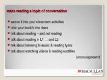make reading a topic of conversation weave it into your classroom activities ...