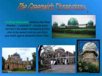 The Royal Observatory stands on the Prime Meridian – Longitude 0° - you can p...