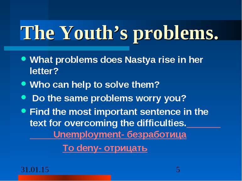 The Youth’s problems. What problems does Nastya rise in her letter? Who can h...